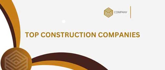 Top Construction Companies